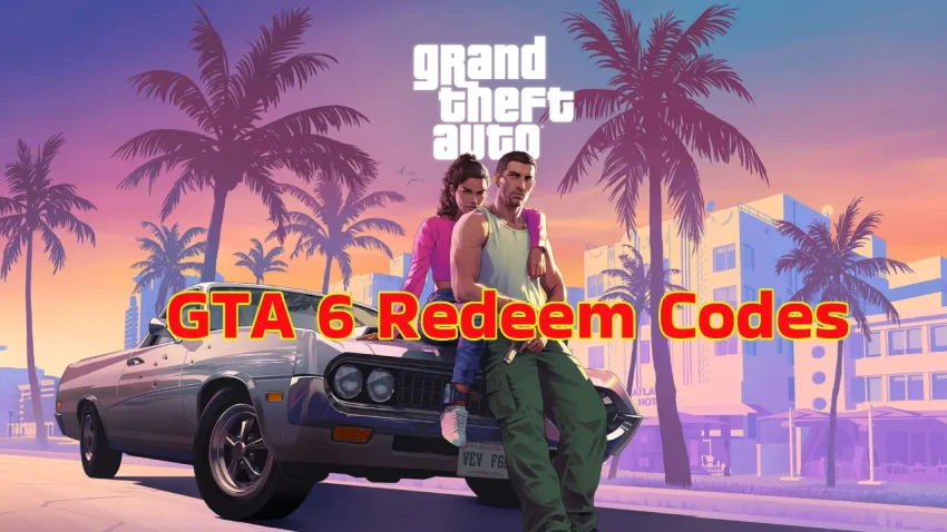 GTA 6 Redeem Codes